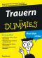 [Für Dummies 01] • Trauern für Dummies